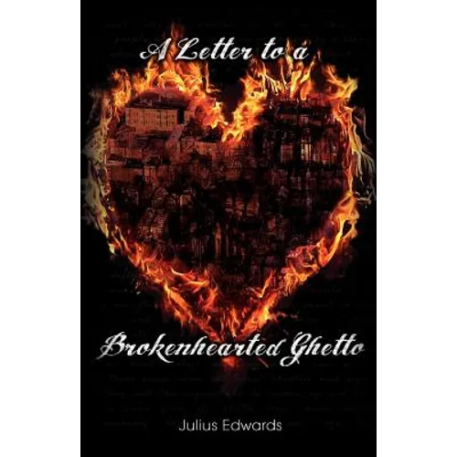 A Letter to a Brokenhearted Ghetto - Paperback