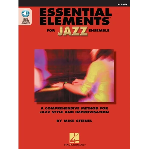Essential Elements for Jazz Ensemble Mike Steinel Piano Sheet Music Songbook Jazz Improvisation Method with Play-Along Tracks Beginner to Intermediate - Paperback