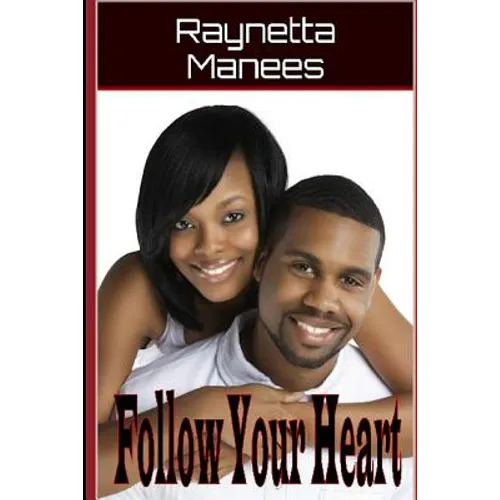 Follow Your Heart - Paperback