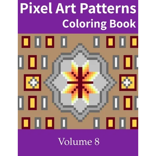 Pixel Art Patterns Coloring Book 8 - Paperback