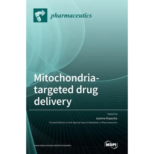 Mitochondria-Targeted Drug Delivery - Hardcover