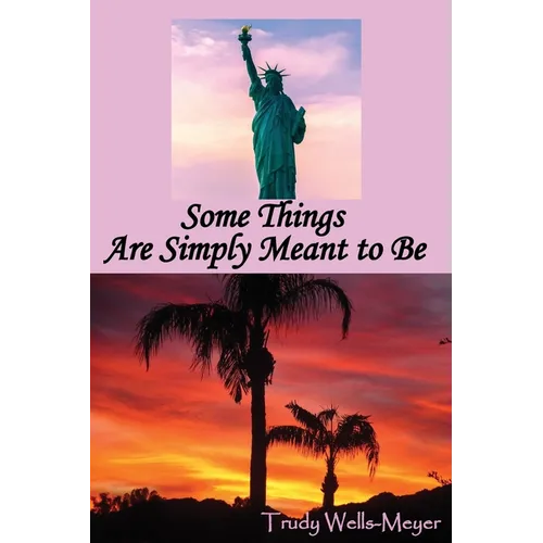 Some Things Are Simply Meant to Be - Paperback