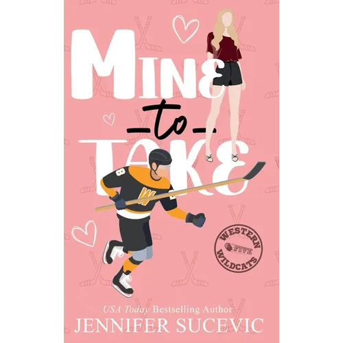 Mine to Take (Illustrated Cover): A Brother's Rival, Mistaken Identity New Adult Sports Romance - Hardcover