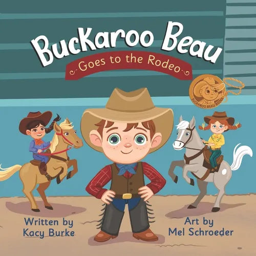 Buckaroo Beau Goes to the Rodeo - Paperback