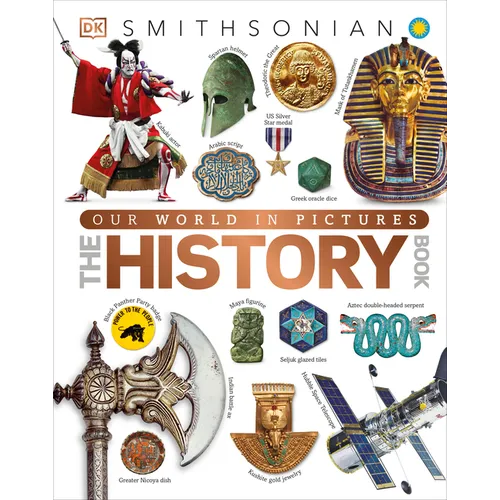 The History Book: A Visual World History Encyclopedia for Kids
