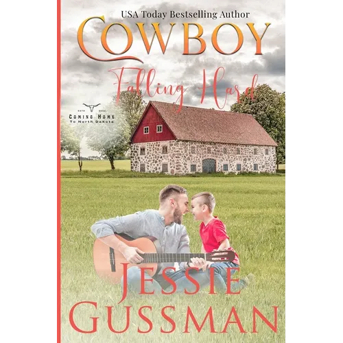 Cowboy Falling Hard (Coming Home to North Dakota Western Sweet Romance Book 8) - Paperback