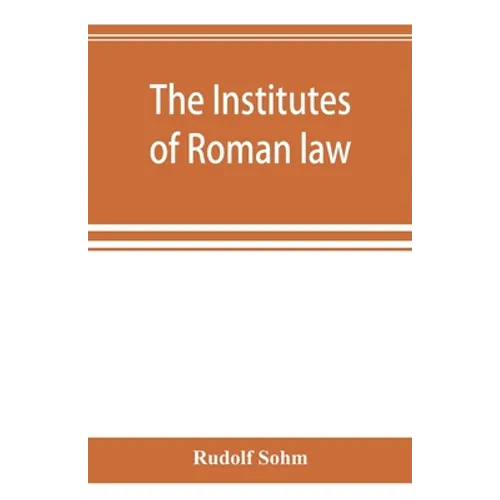 The Institutes of Roman law - Paperback