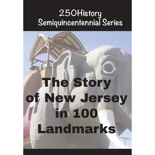 The Story of New Jersey In 100 Landmarks - Paperback