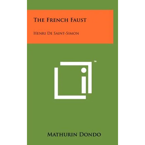 The French Faust: Henri de Saint-Simon - Hardcover