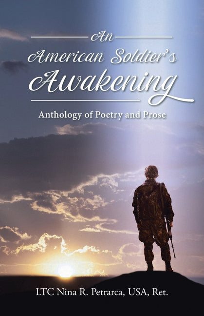An American Soldier's Awakening: Anthology of Poetry and Prose - Paperback