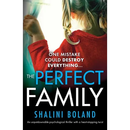 The Perfect Family: An unputdownable psychological thriller with a heart-stopping twist - Paperback