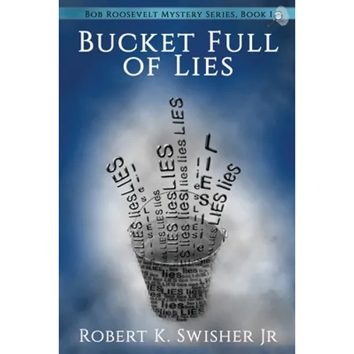 A Bucket Full of Lies - Paperback