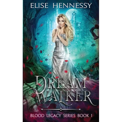 Dream Walker: Blood Legacy Series Book 1 - Paperback