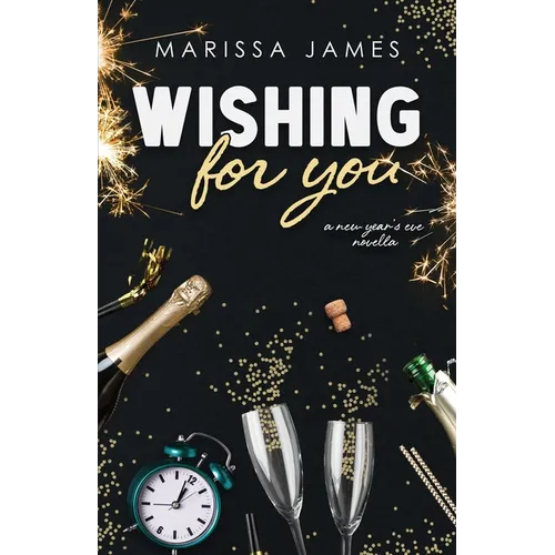 Wishing For You: A New Year's Eve Novella - Paperback