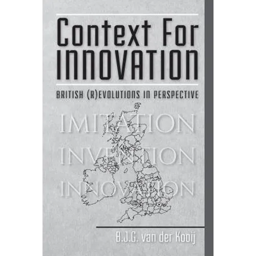 Context for Innovation: British (r)evolutions in Perspective - Paperback