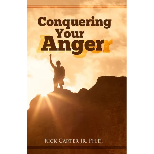 Conquering Your Anger - Paperback