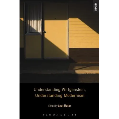 Understanding Wittgenstein, Understanding Modernism - Paperback