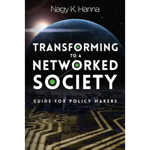 Transforming to a Networked Society: Guide for Policy Makers - Paperback