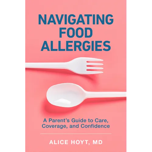 Navigating Food Allergies - Hardcover