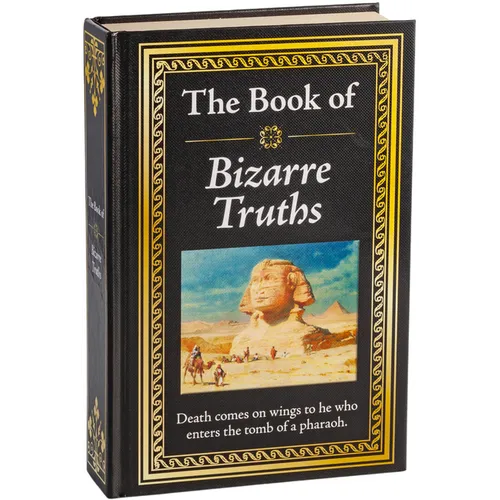 The Book of Bizarre Truths: Big Book of Provocative Questions & Myth-Busting Answers Hardcover Gift for Trivia Buffs, Curious Minds, Skeptics & Knowle - Hardcover