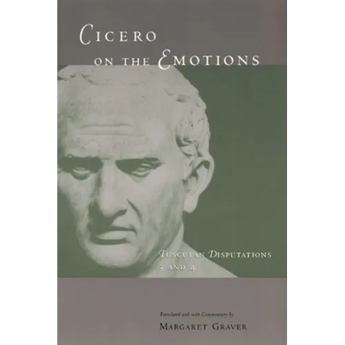 Cicero on the Emotions: Tusculan Disputations 3 and 4 - Paperback
