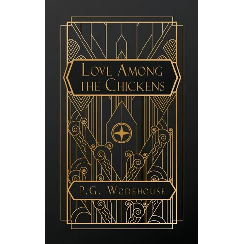 Love Among the Chickens - Paperback