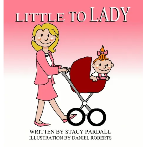 Little To Lady - Hardcover