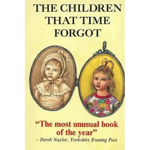 The Children That Time Forgot: Childrens Past Lives - Paperback