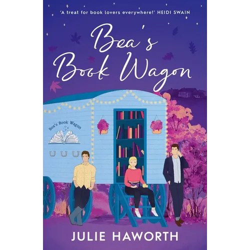 Bea's Book Wagon: 'A Treat for Book Lovers Everywhere!' Heidi Swain - Paperback