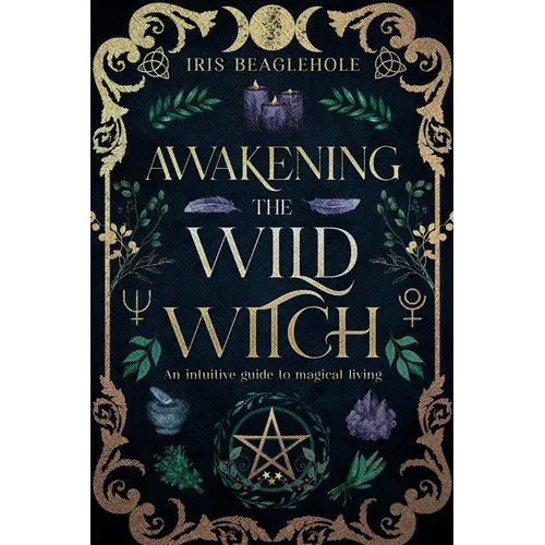 Awakening the Wild Witch - Paperback