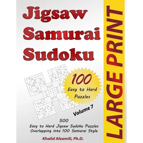 Jigsaw Samurai Sudoku: 500 Easy to Hard Jigsaw Sudoku Puzzles Overlapping into 100 Samurai Style - Paperback