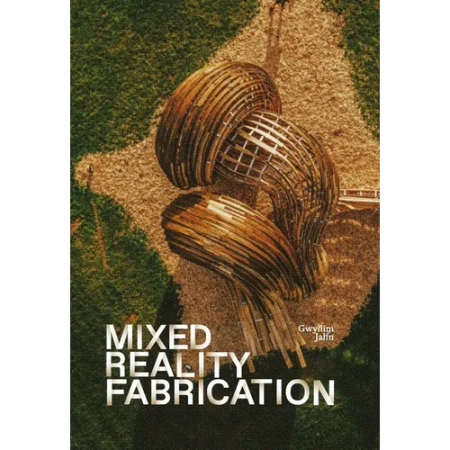 Mixed Reality Fabrication - Paperback