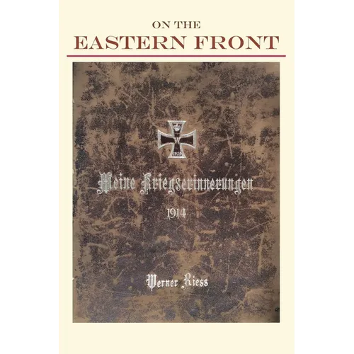On the Eastern Front 1914: Meine Kriegserinnerungen - Paperback