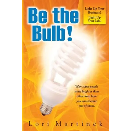 Be The Bulb! - Paperback