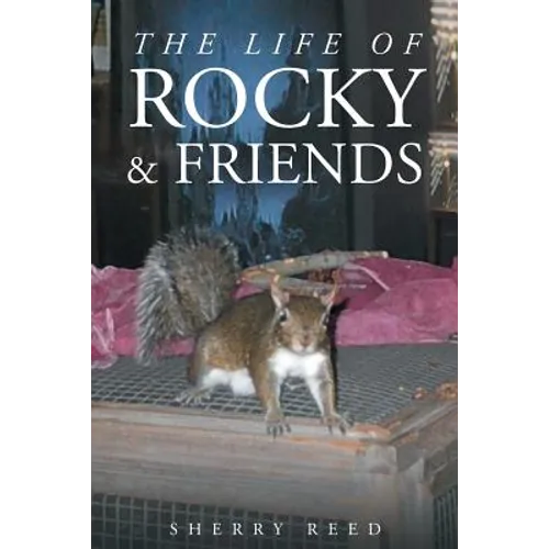 The Life of Rocky & Friends - Paperback