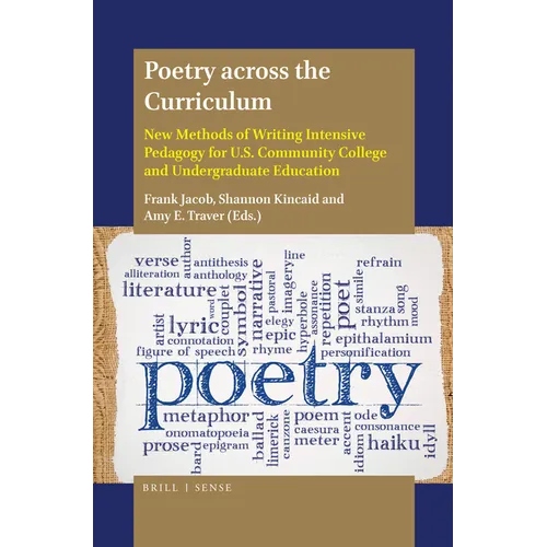Poetry Across the Curriculum: New Methods of Writing Intensive Pedagogy for U.S. Community College and Undergraduate Education - Paperback
