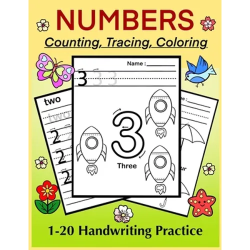 NUMBERS - Counting, Tracing, Coloring. 1-20 Handwriting Practice: Number Tracing Book for Preschoolers and Kids, Numbers Practice Workbook - Paperback