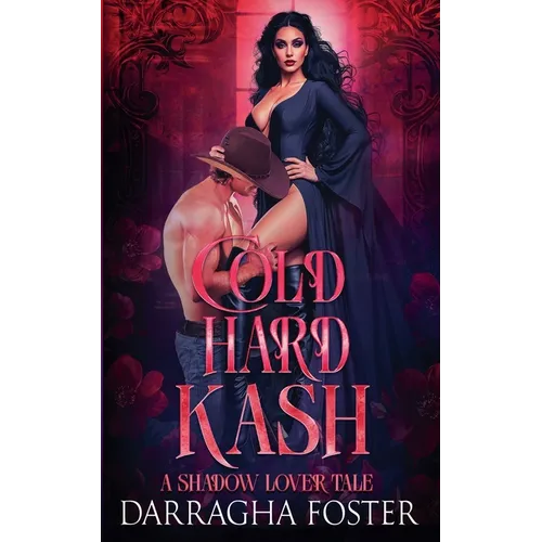 Cold Hard Kash (A Shadow Lover Tale) - Paperback