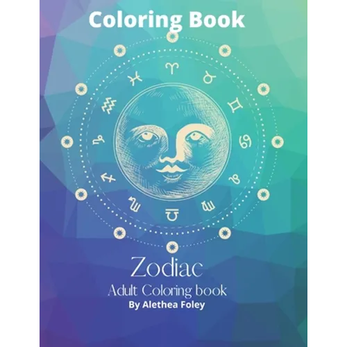 Zodiac Adult Coloring Book: Zodiac Adult Coloring Book