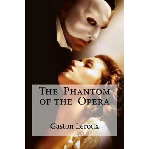 The Phantom of the Opera - Paperback