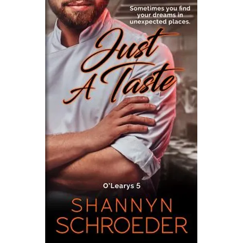 Just A Taste: A Foodie Chicago Irish Family Steamy Contemporary Romance - Paperback