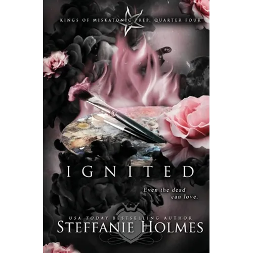 Ignited: A reverse harem bully romance - Paperback