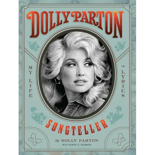 Dolly Parton Songteller: My Life in Lyrics: My Life in Lyrics - Hardcover