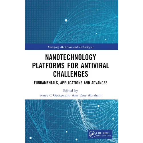 Nanotechnology Platforms for Antiviral Challenges: Fundamentals, Applications and Advances - Paperback