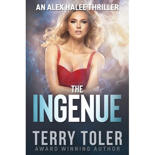 The Ingenue: An Alex Halee Thriller - Paperback