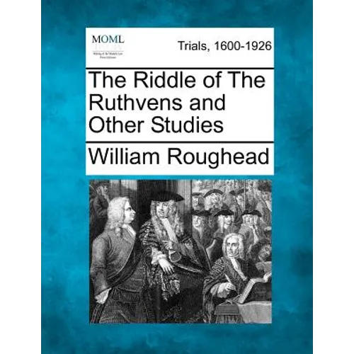 The Riddle of The Ruthvens and Other Studies - Paperback