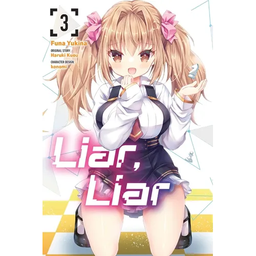 Liar, Liar, Vol. 3 (Manga): Volume 3 - Paperback