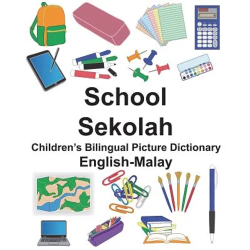 English-Malay School/Sekolah Children's Bilingual Picture Dictionary - Paperback