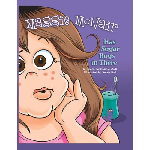 Maggie McNair Has Sugar Bugs in There - Paperback