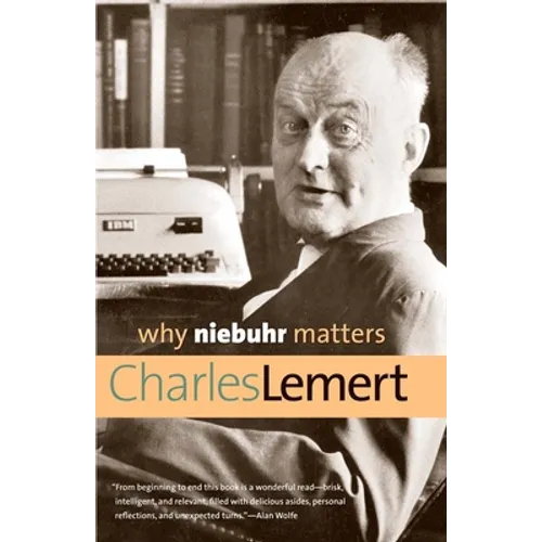 Why Niebuhr Matters